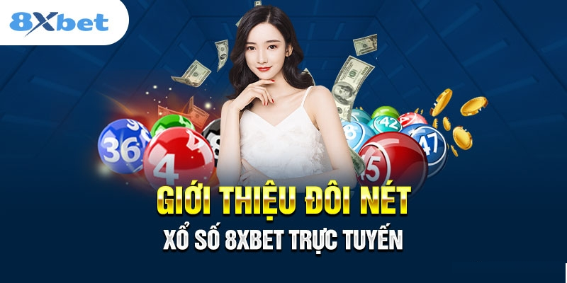 Xổ số – lô đề 8xbet 